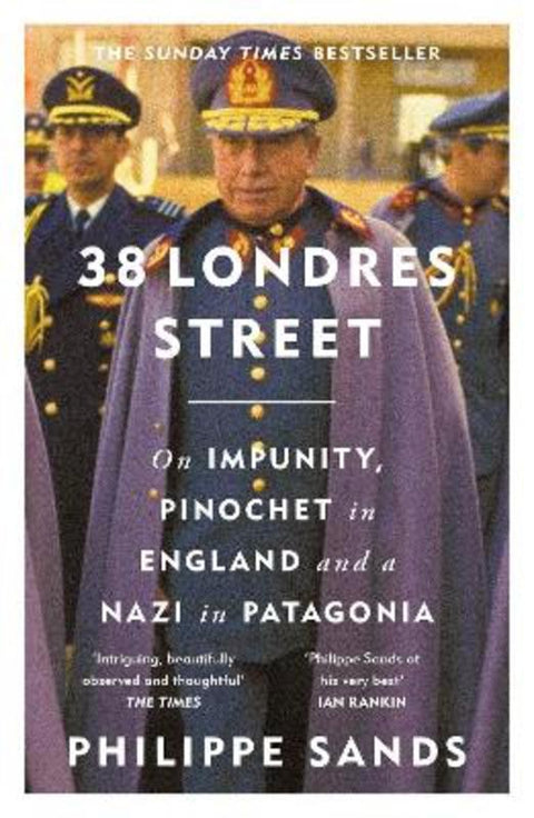 38 Londres Street by Philippe Sands, QC - 9781474620765