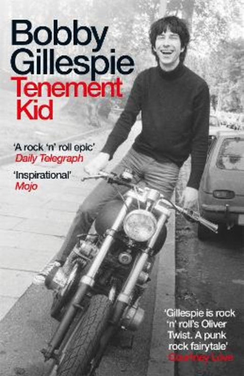 Tenement Kid by Bobby Gillespie - 9781474622080