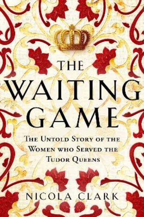 The Waiting Game by Nicola Clark - 9781474622219