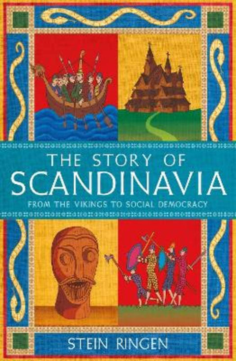 The Story of Scandinavia by Stein Ringen - 9781474625203