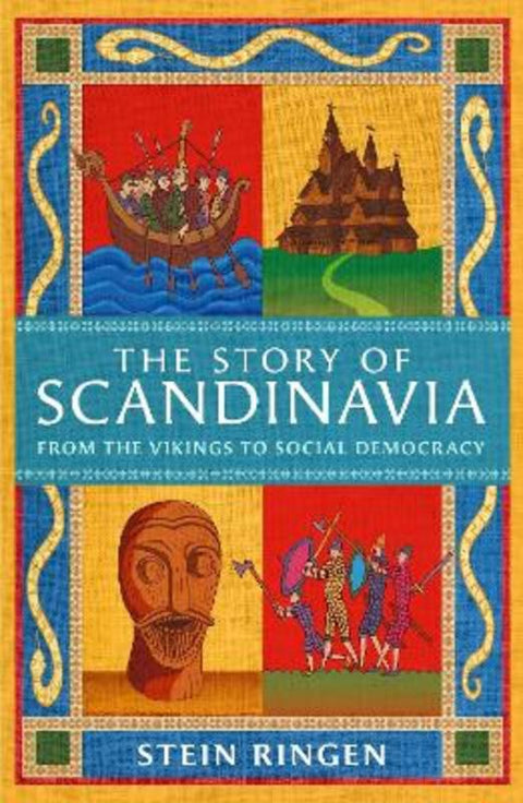 The Story of Scandinavia by Stein Ringen - 9781474625210