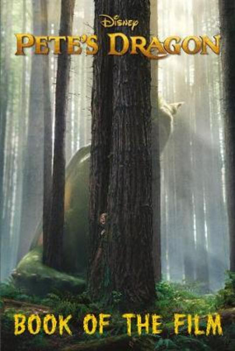 Disney Pete's Dragon Book of the Film by Landry Q. Walker - 9781474857055