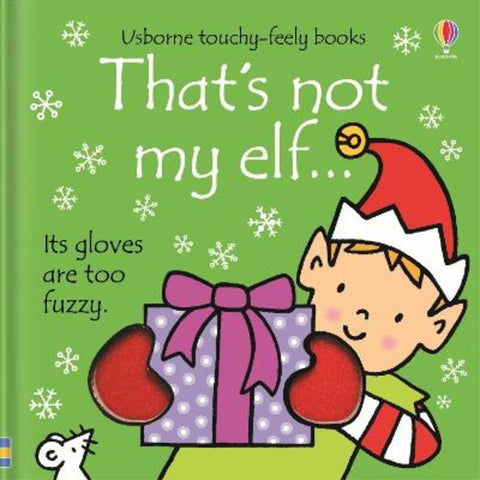 That's not my elf. by Fiona Watt - 9781474924047
