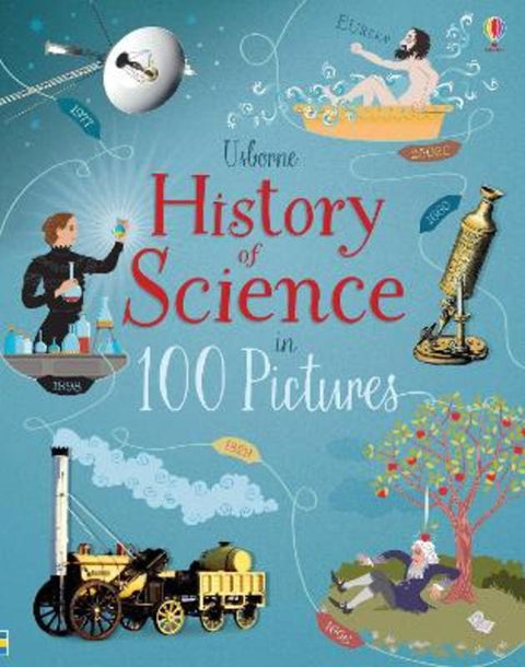 History of Science in 100 Pictures by Abigail Wheatley - 9781474948227
