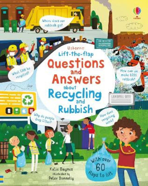 Lift-the-flap Questions and Answers About Recycling and Rubbish by Katie Daynes - 9781474950664