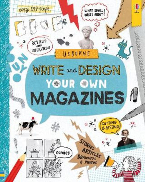 Write and Design Your Own Magazines by Sarah Hull - 9781474950862