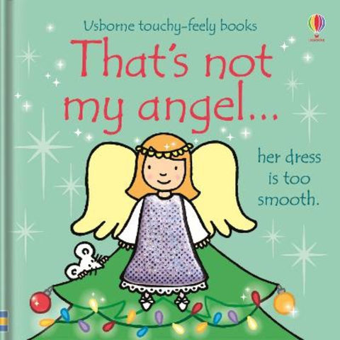 That's not my angel. by Fiona Watt - 9781474953542