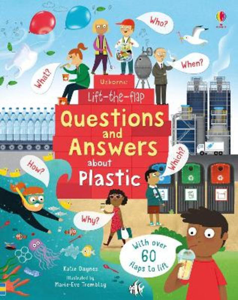 Lift-the-Flap Questions and Answers about Plastic by Katie Daynes - 9781474963381