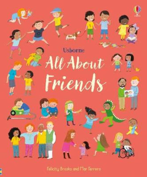All About Friends by Felicity Brooks - 9781474968386