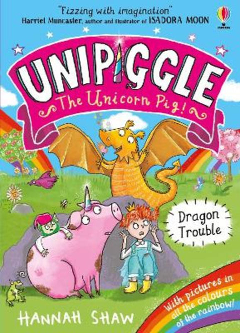 Unipiggle: Dragon Trouble by Hannah Shaw - 9781474972185