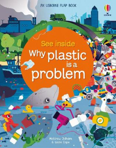 See Inside Why Plastic is a Problem by Matthew Oldham - 9781474986144