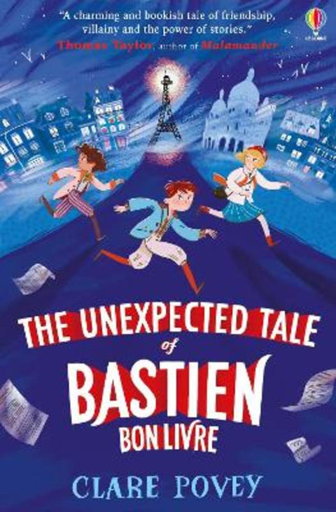 The Unexpected Tale of Bastien Bonlivre by Clare Povey - 9781474986489