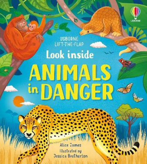 Look Inside Animals in Danger by Alice James - 9781474999045