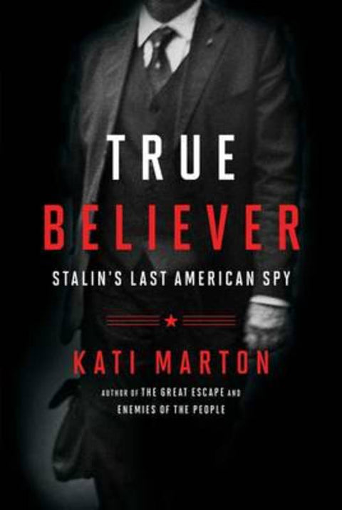 True Believer by Kati Marton - 9781476763767