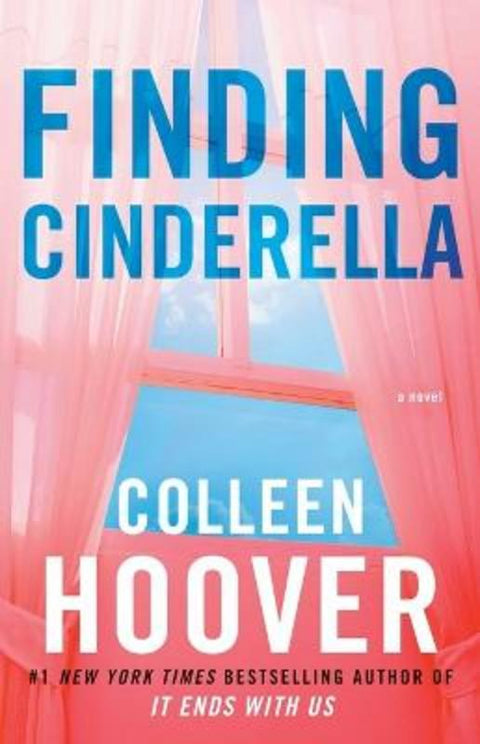 Finding Cinderella : Volume 3 by Colleen Hoover - 9781476783284