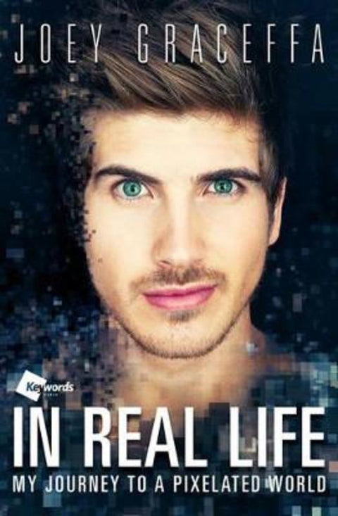 In Real Life by Joey Graceffa - 9781476794303