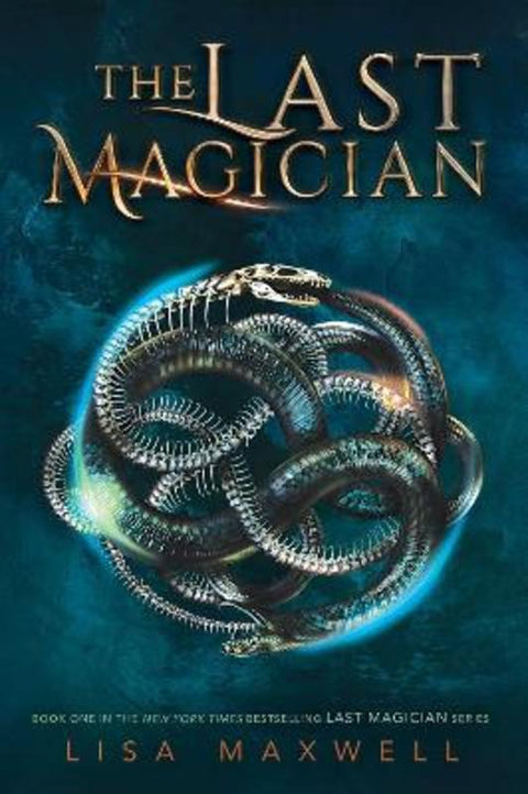 The Last Magician : Volume 1 by Lisa Maxwell - 9781481432085