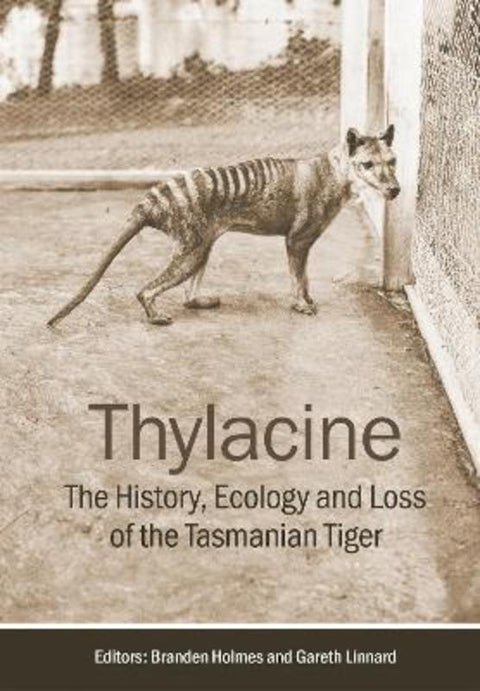 Thylacine by Branden Holmes - 9781486315536