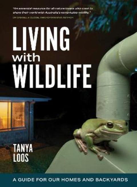 Living with Wildlife by Tanya Loos - 9781486316946