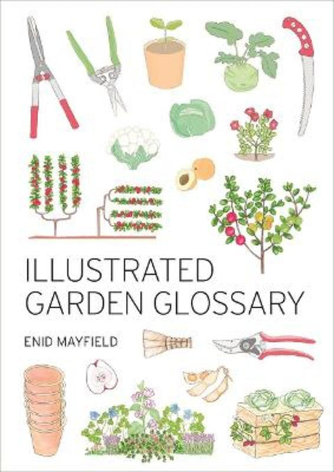 Illustrated Garden Glossary by Enid Mayfield - 9781486317349