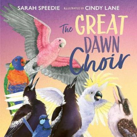 The Great Dawn Choir by Sarah Speedie - 9781486318339