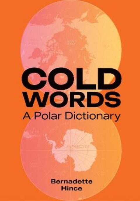 Cold Words by Bernadette Hince - 9781486319459