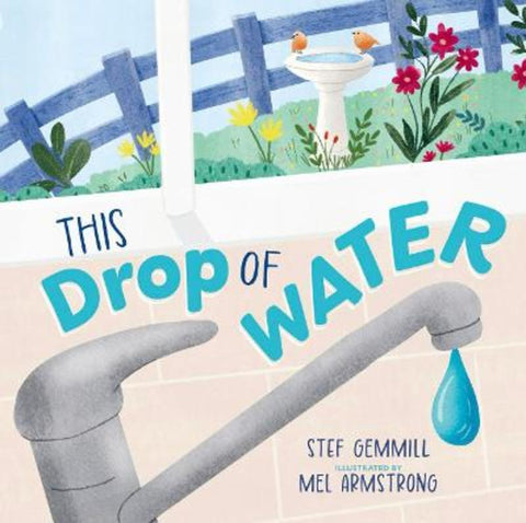 This Drop of Water by Stef Gemmill - 9781486319916