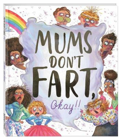 Mums Don't Fart, Okay!! by Lisa Regan - 9781488906213