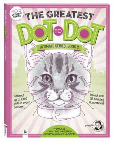 The Greatest Dot-to-Dot Ultimate Series Book 2 by Hinkler Pty Ltd - 9781488906572