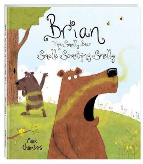 Brian the Smelly Bear Smells Something Smelly 2 by Mark Chambers - 9781488906800