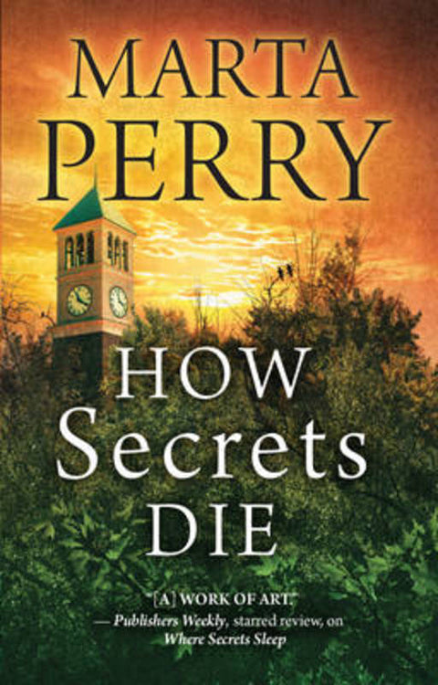 HOW SECRETS DIE by Marta Perry - 9781489210326