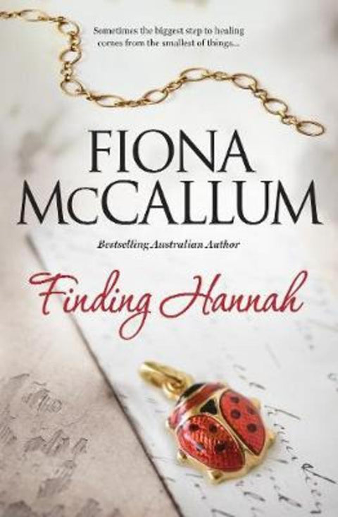 FINDING HANNAH by Fiona McCallum - 9781489220363