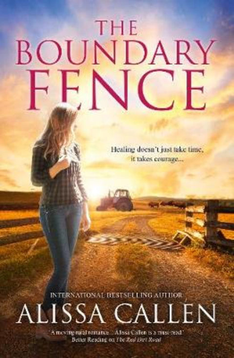 The Boundary Fence (A Woodlea Novel, #7) by Alissa Callen - 9781489269775