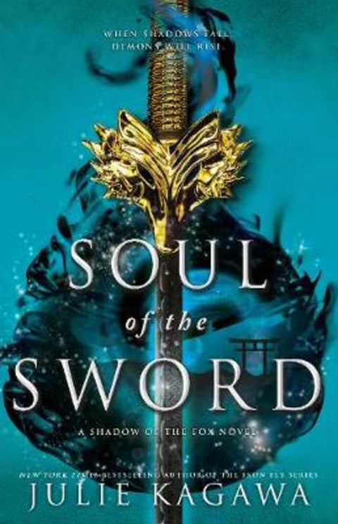Soul of the Sword by Julie Kagawa - 9781489282651