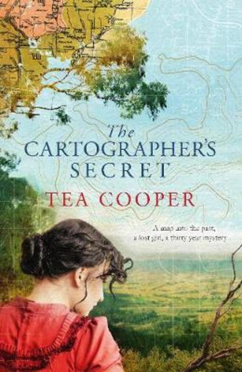 The Cartographer's Secret by Tea Cooper - 9781489299574