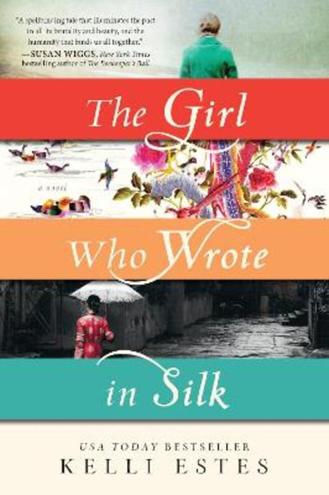 The Girl Who Wrote in Silk by Kelli Estes - 9781492608332