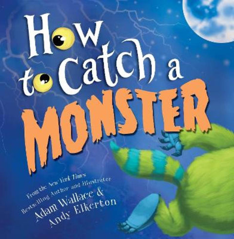 How to Catch a Monster by Adam Wallace - 9781492648949