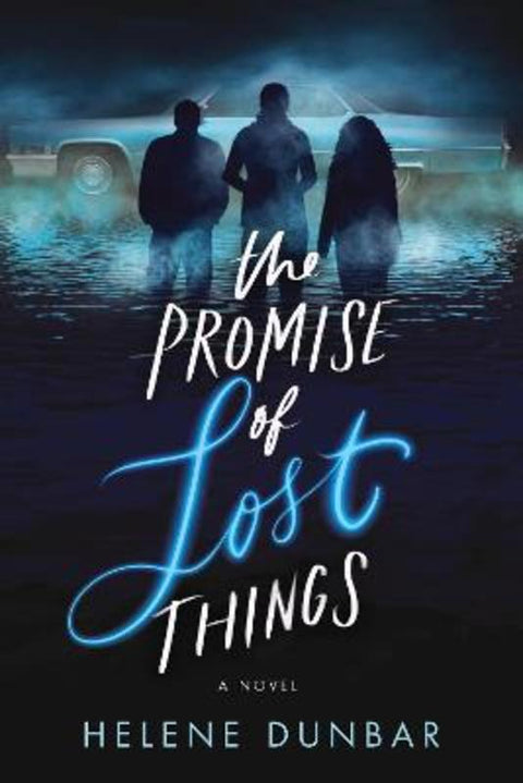 The Promise of Lost Things by Helene Dunbar - 9781492667407