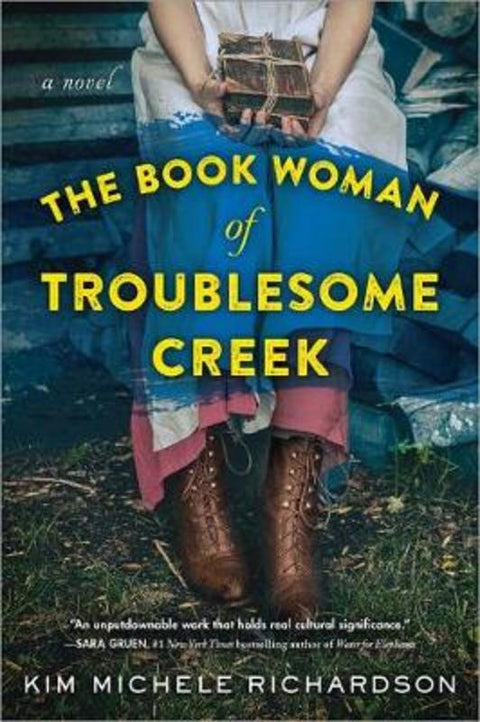 The Book Woman of Troublesome Creek by Kim Michele Richardson - 9781492671527