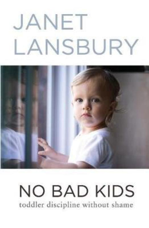 No Bad Kids by Janet Lansbury - 9781499351118