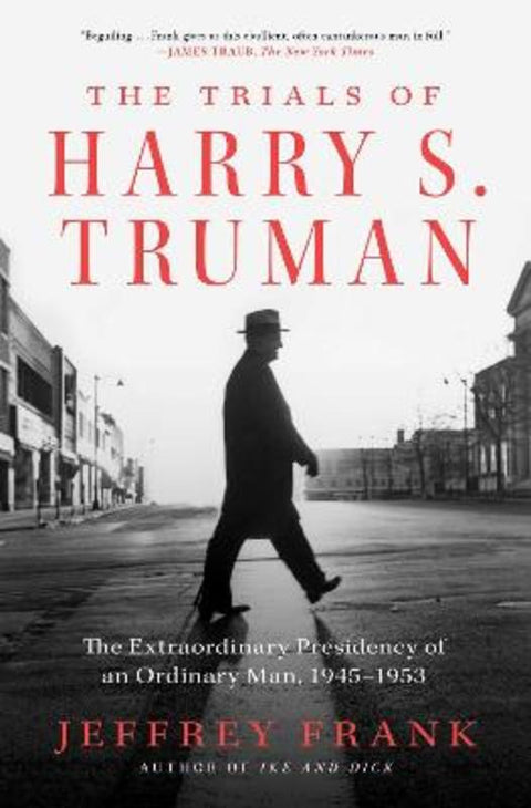 The Trials of Harry S. Truman by Jeffrey Frank - 9781501102905