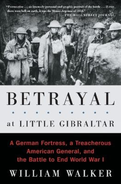 Betrayal at Little Gibraltar by William Walker - 9781501117916