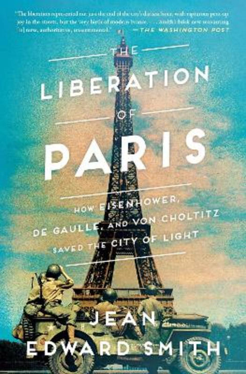 The Liberation of Paris by Jean Edward Smith - 9781501164934