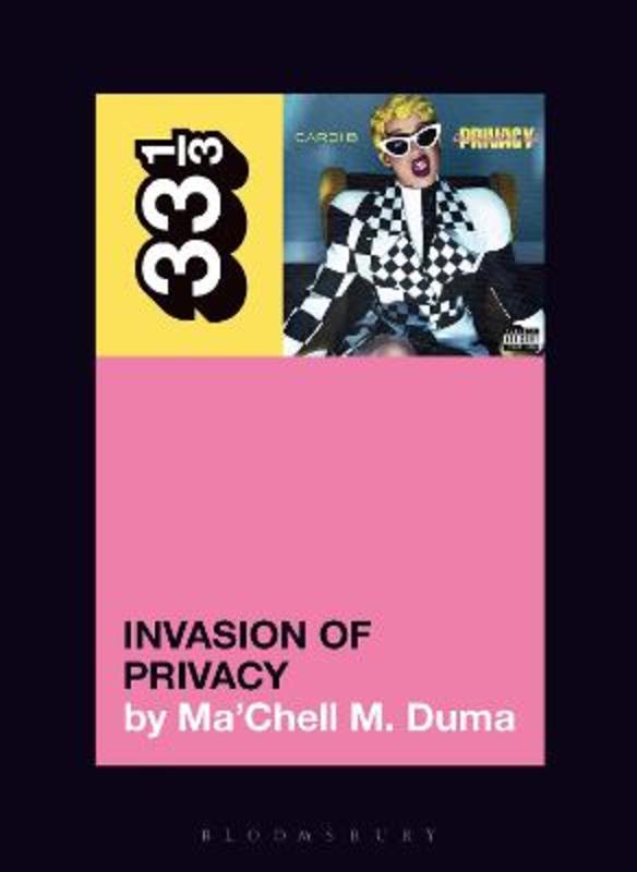Cardi B's Invasion of Privacy by Ma'Chell M. Duma (Freelance Journalist, USA) - 9781501389276