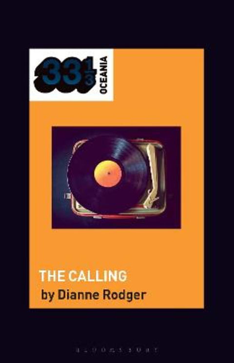 Hilltop Hoods' The Calling by Dr. Dianne Rodger (Senior Lecturer, University of Adelaide, Australia) - 9781501392672