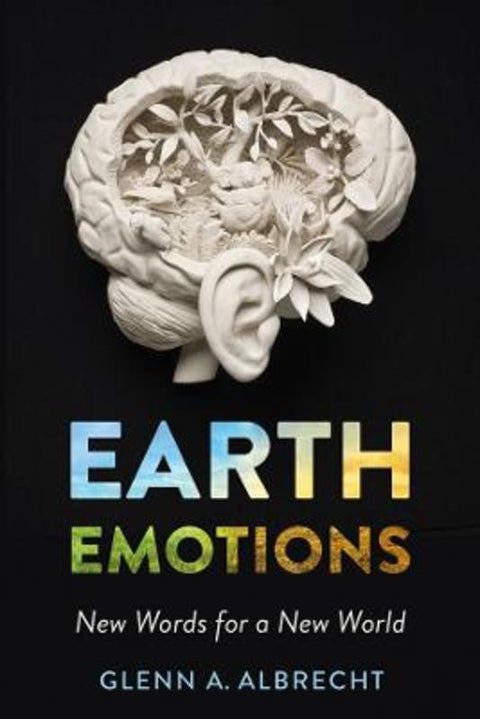Earth Emotions by Glenn A. Albrecht - 9781501715228