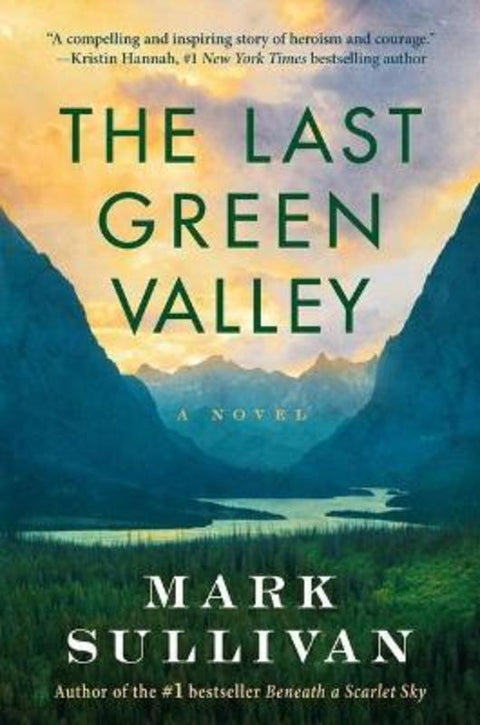 The Last Green Valley by Mark Sullivan - 9781503958746