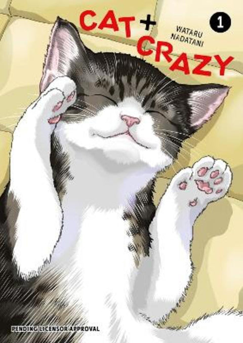 Cat + Crazy Volume 1 by Wataru Nadatani - 9781506747088