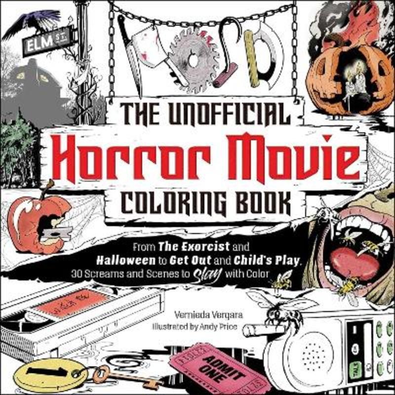 The Unofficial Horror Movie Coloring Book by Vernieda Vergara - 9781507221365