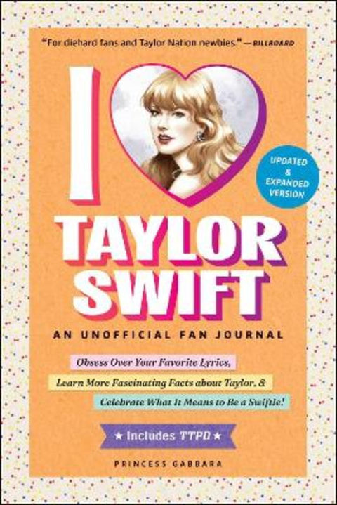 I Love Taylor Swift Updated & Expanded Version by Princess Gabbara - 9781507223789